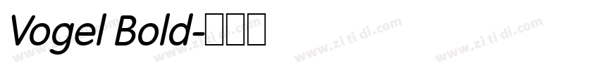 Vogel Bold字体转换